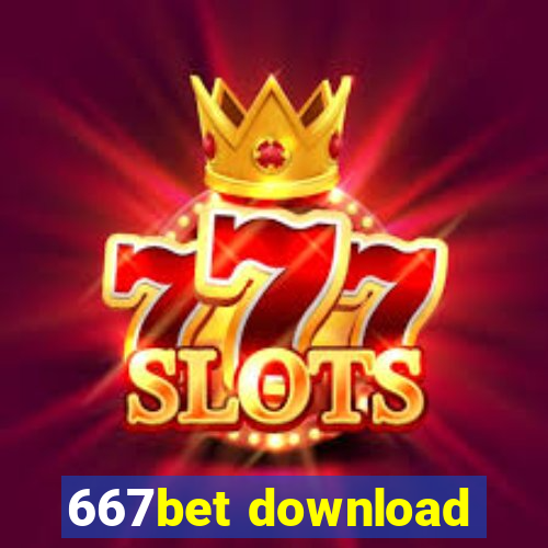 667bet download